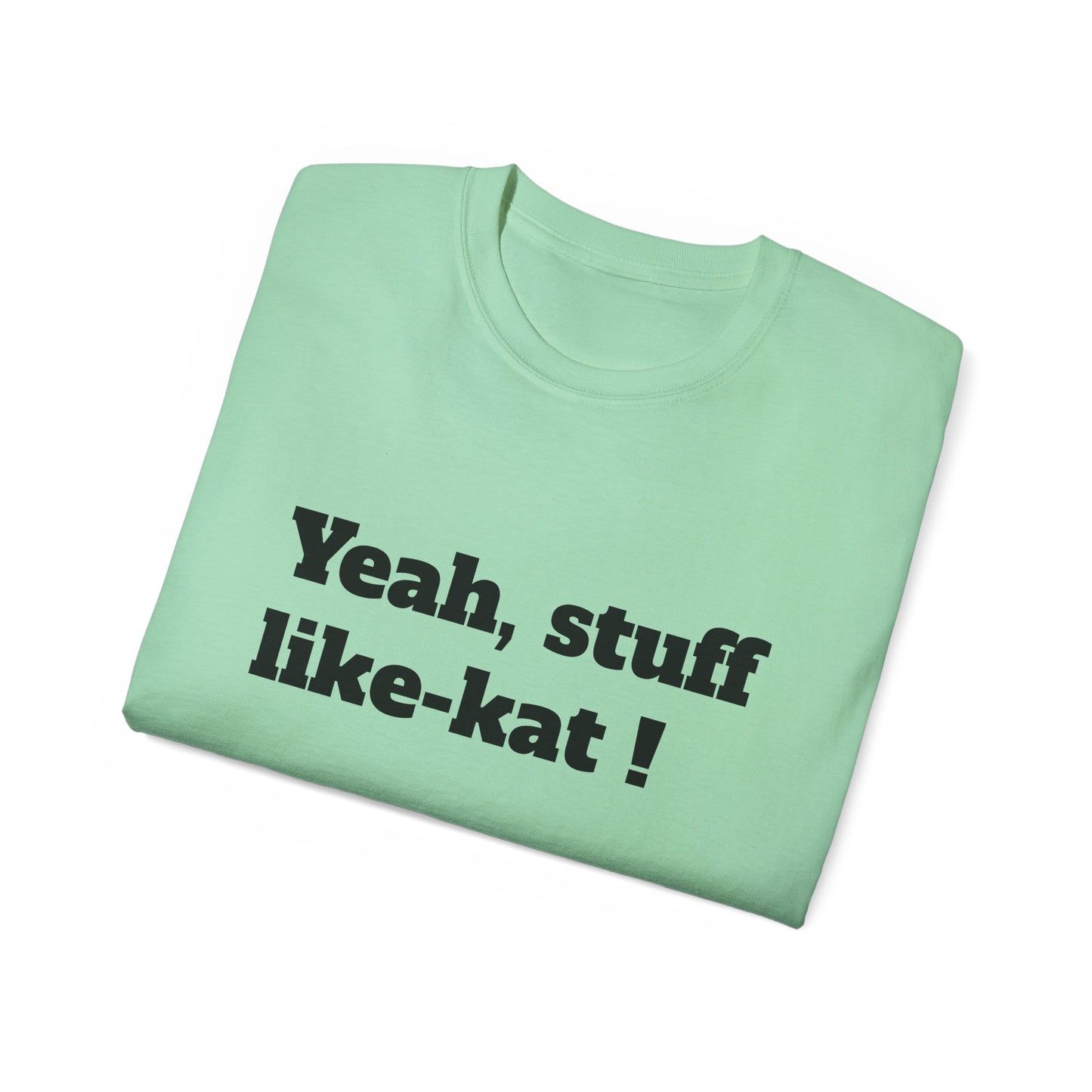 Unisex Ultra Cotton Tee -Fun T-Shirt