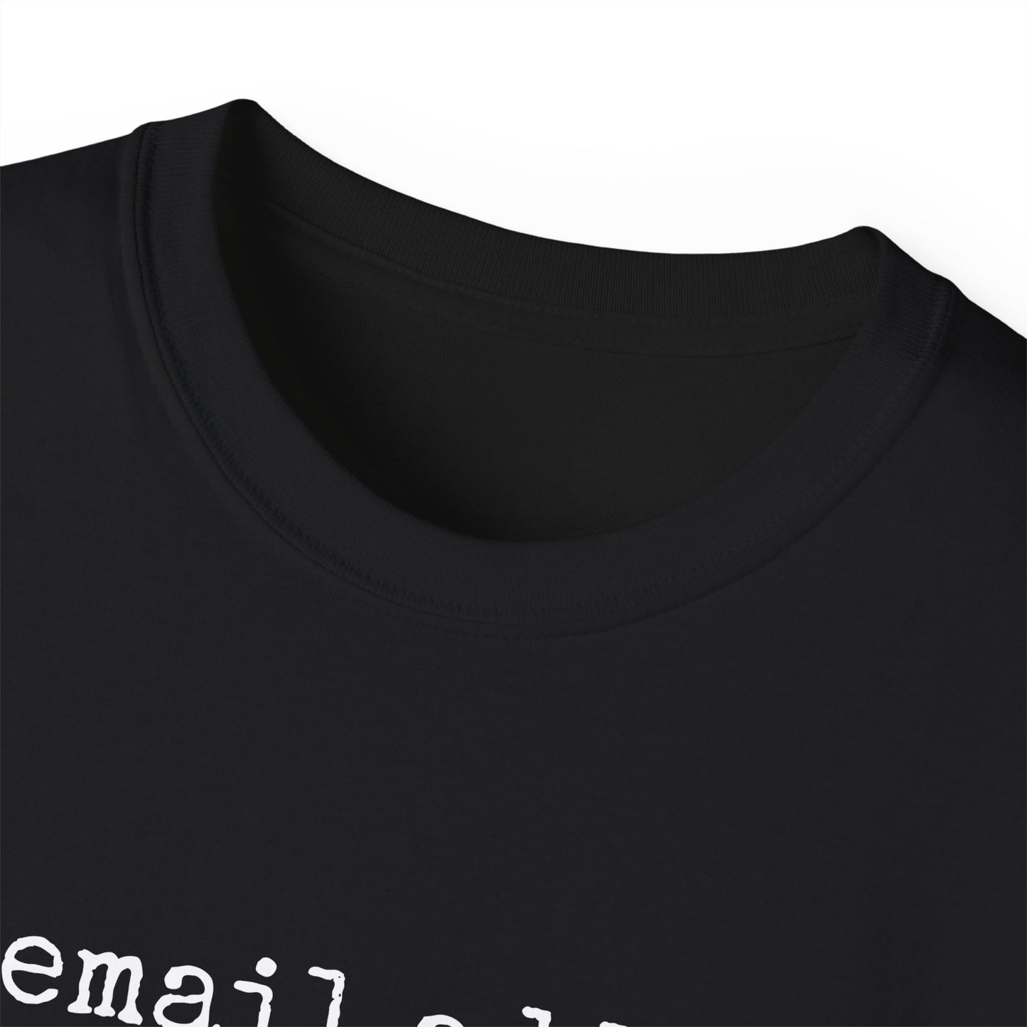 Unisex Ultra Cotton Tee - Email Fun T-Shirt