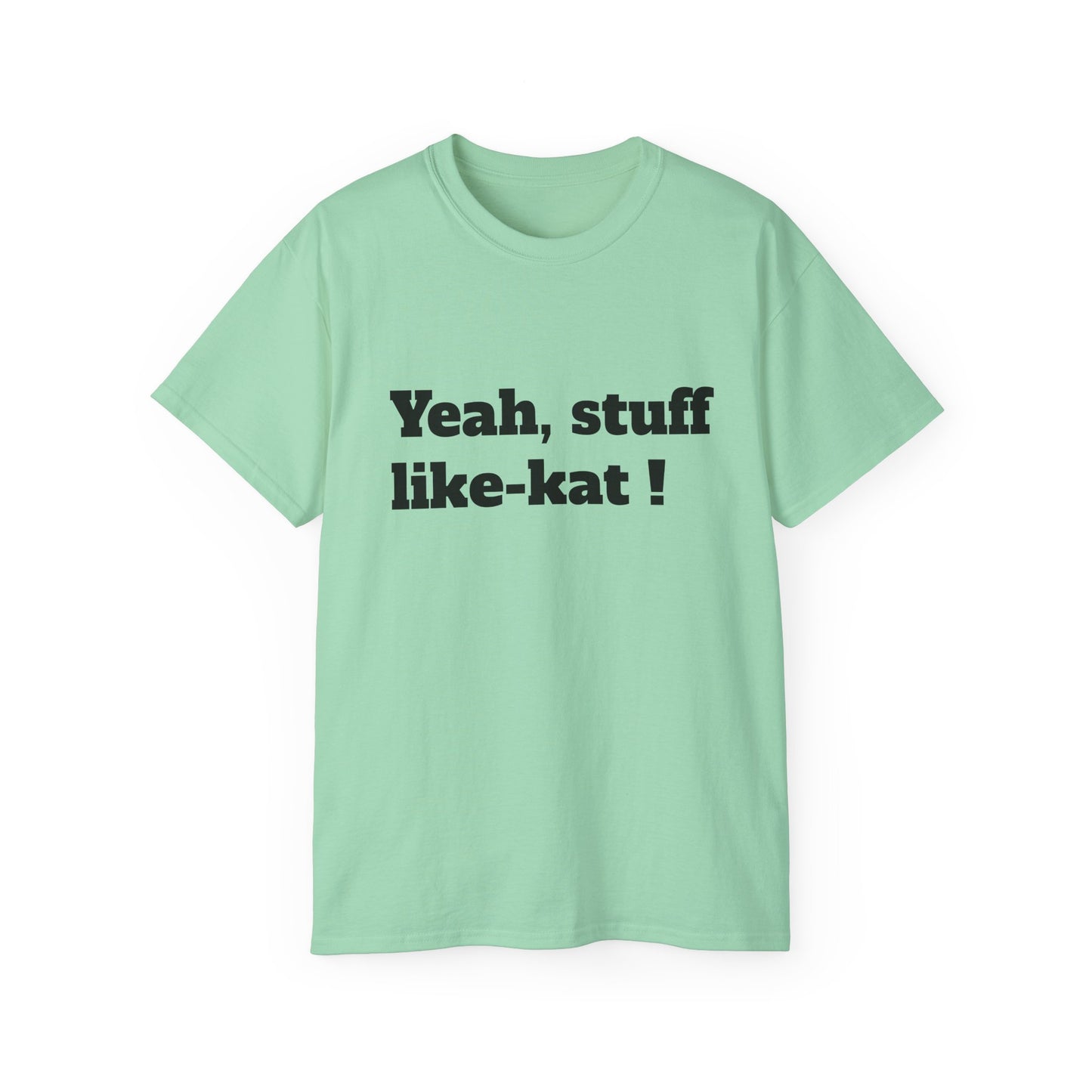 Unisex Ultra Cotton Tee -Fun T-Shirt